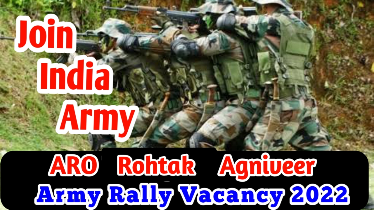  Rohtak Agniveer Army Rally Vacancy